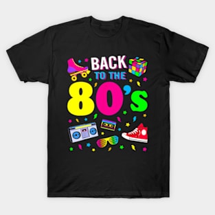 Back To 80S 1980S Eighties Costume Party T-Shirt